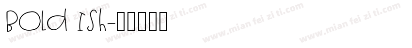 Bold Ish字体转换